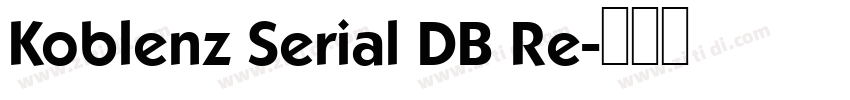 Koblenz Serial DB Re字体转换